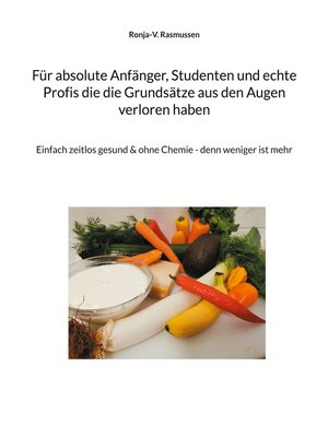 cover image of Für absolute Anfänger, Studenten und echte Profis die die Grundsätze aus den Augen verloren haben